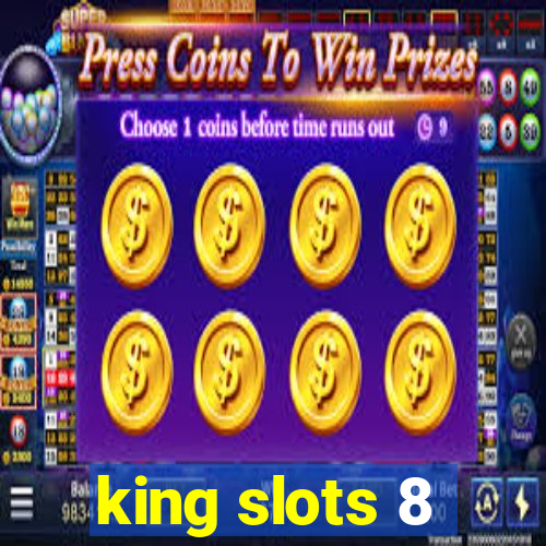 king slots 8